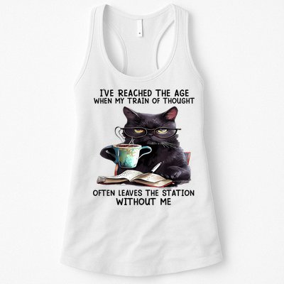 Cat Ive Reached The Age When My Train Of Thought Womens Tank Top
