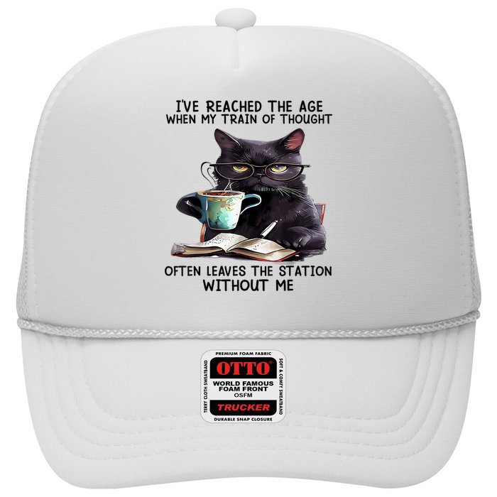 Cat Ive Reached The Age When My Train Of Thought Trucker Hat