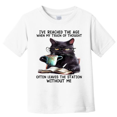 Cat Ive Reached The Age When My Train Of Thought Toddler T-Shirt