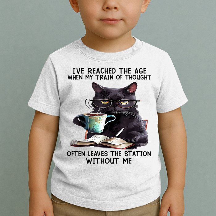 Cat Ive Reached The Age When My Train Of Thought Toddler T-Shirt