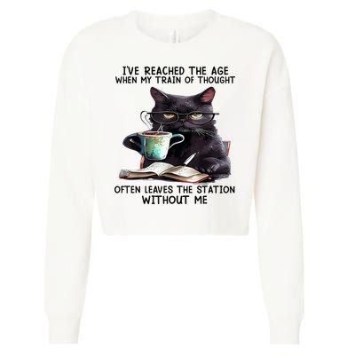 Cat Ive Reached The Age When My Train Of Thought Cropped Pullover Crew