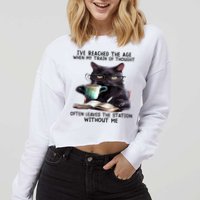 Cat Ive Reached The Age When My Train Of Thought Cropped Pullover Crew