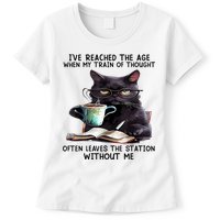 Cat Ive Reached The Age When My Train Of Thought Womens T-Shirt
