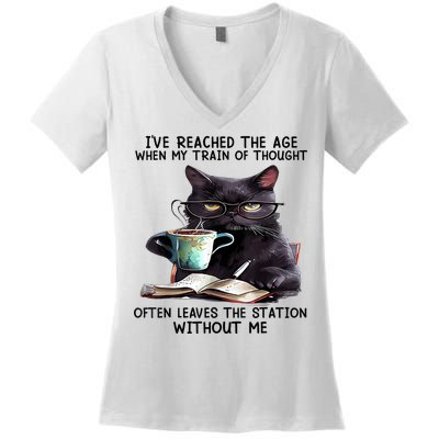 Cat Ive Reached The Age When My Train Of Thought Women's V-Neck T-Shirt