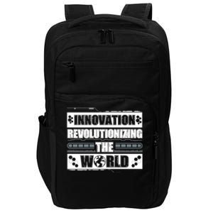 Cool Innovation Revolutionizing The World A Future Inventor Gift Impact Tech Backpack