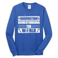 Cool Innovation Revolutionizing The World A Future Inventor Gift Tall Long Sleeve T-Shirt