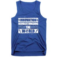 Cool Innovation Revolutionizing The World A Future Inventor Gift Tank Top