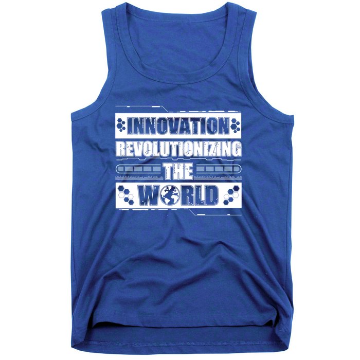 Cool Innovation Revolutionizing The World A Future Inventor Gift Tank Top