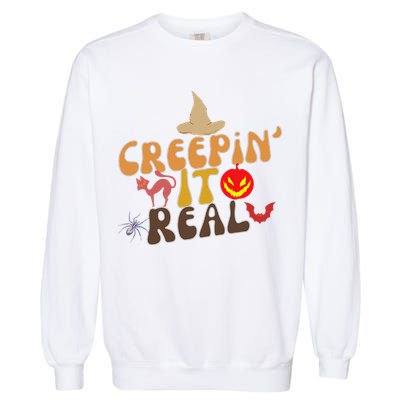 Creepin It Real Spooky Halloween Design Garment-Dyed Sweatshirt
