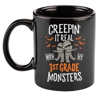 Creepin It Real With My 1st Grade Monsters Halloween Teacher 11oz C Handle Ceramic Mug