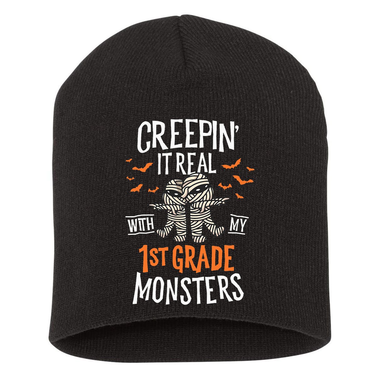 Creepin It Real With My 1st Grade Monsters Halloween Teacher Short Acrylic Beanie