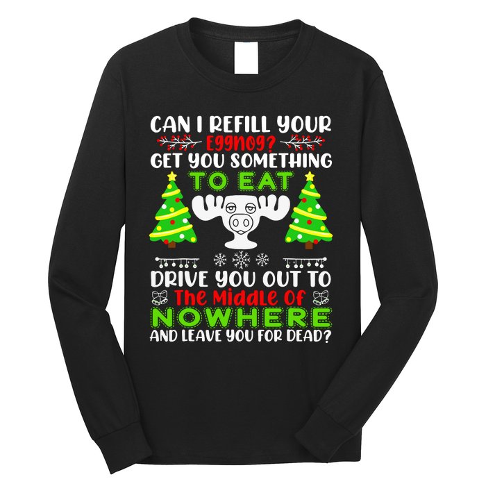 Can I Refill Your Eggnog Funny Christmas Vacation Quote Long Sleeve Shirt