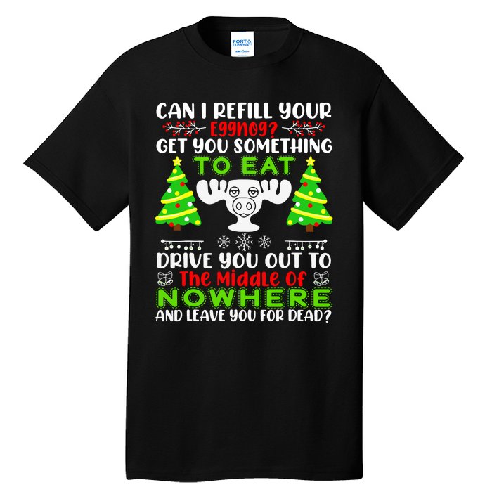 Can I Refill Your Eggnog Funny Christmas Vacation Quote Tall T-Shirt