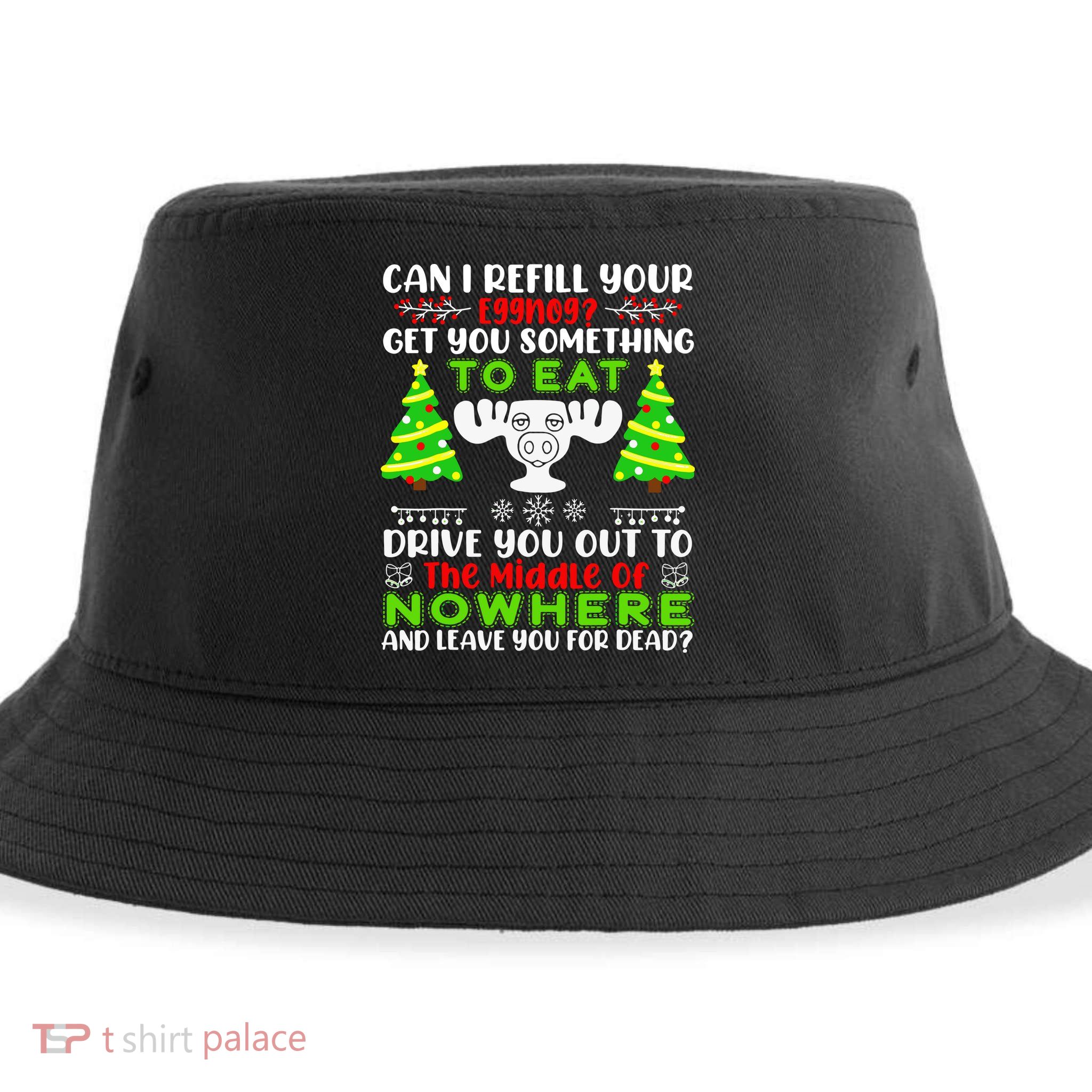 Can I Refill Your Eggnog Funny Christmas Vacation Quote Sustainable Bucket Hat