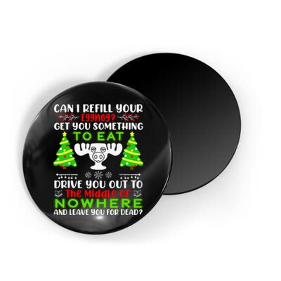 Can I Refill Your Eggnog Funny Christmas Vacation Quote Magnet