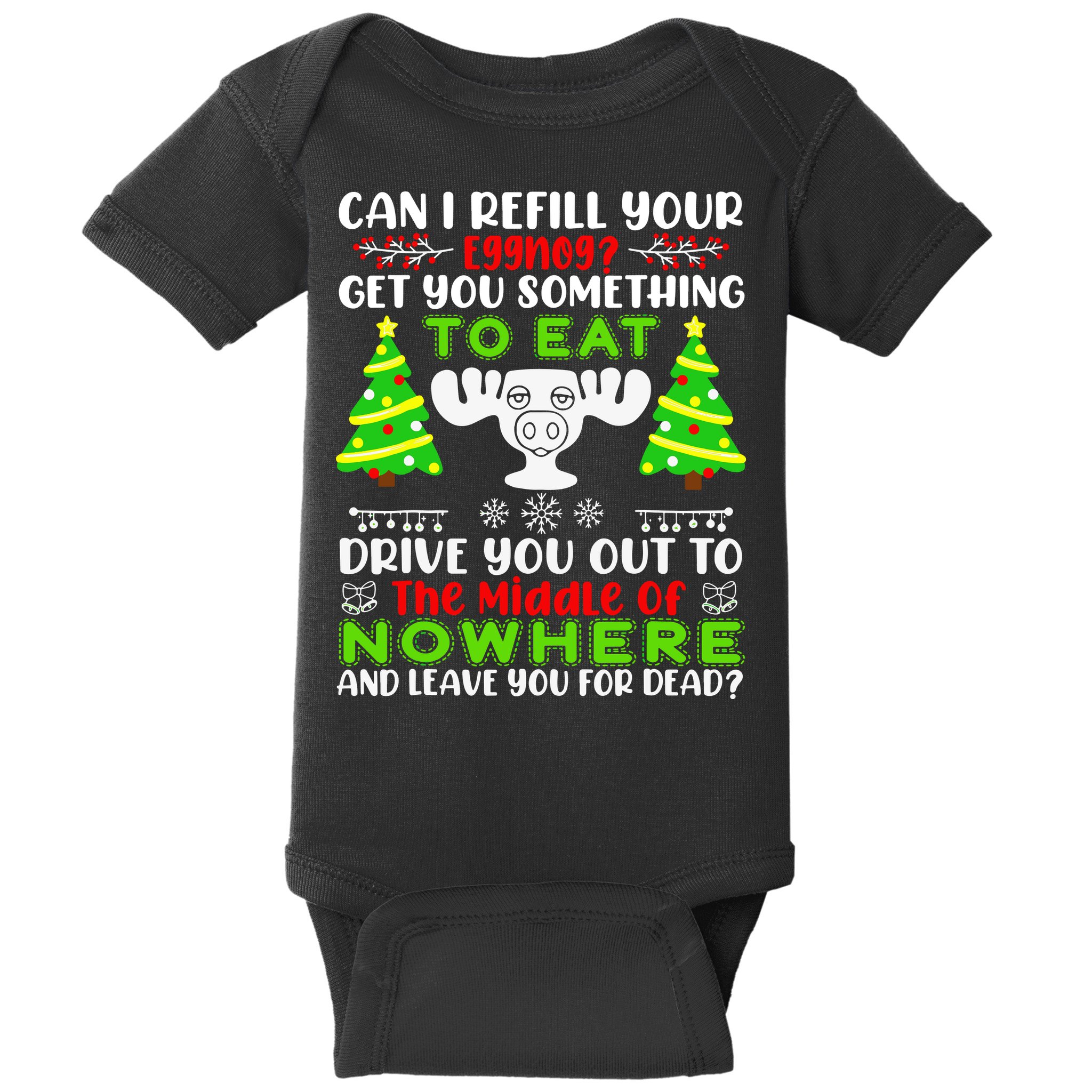 Can I Refill Your Eggnog Funny Christmas Vacation Quote Baby Bodysuit