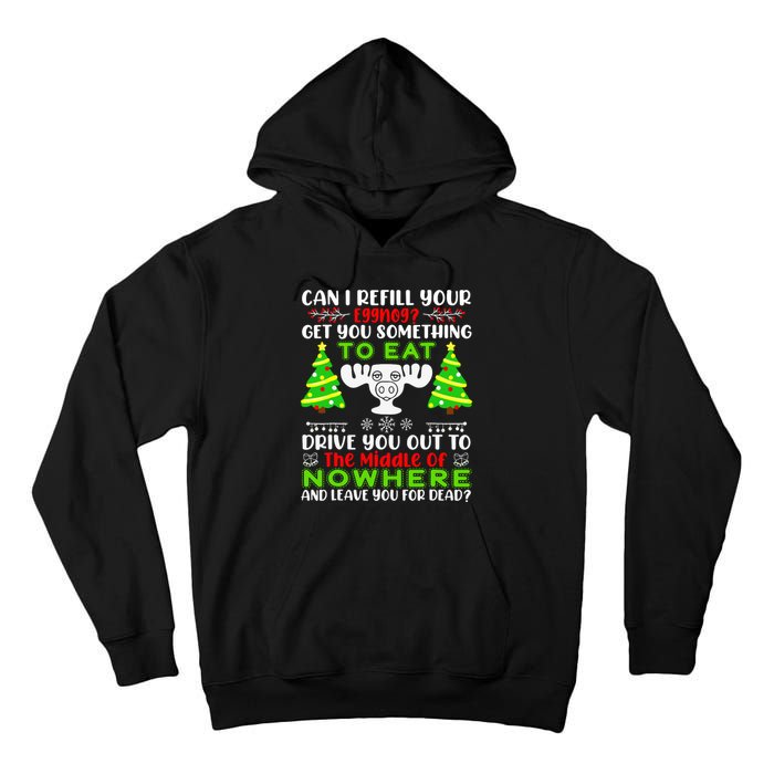 Can I Refill Your Eggnog Funny Christmas Vacation Quote Tall Hoodie