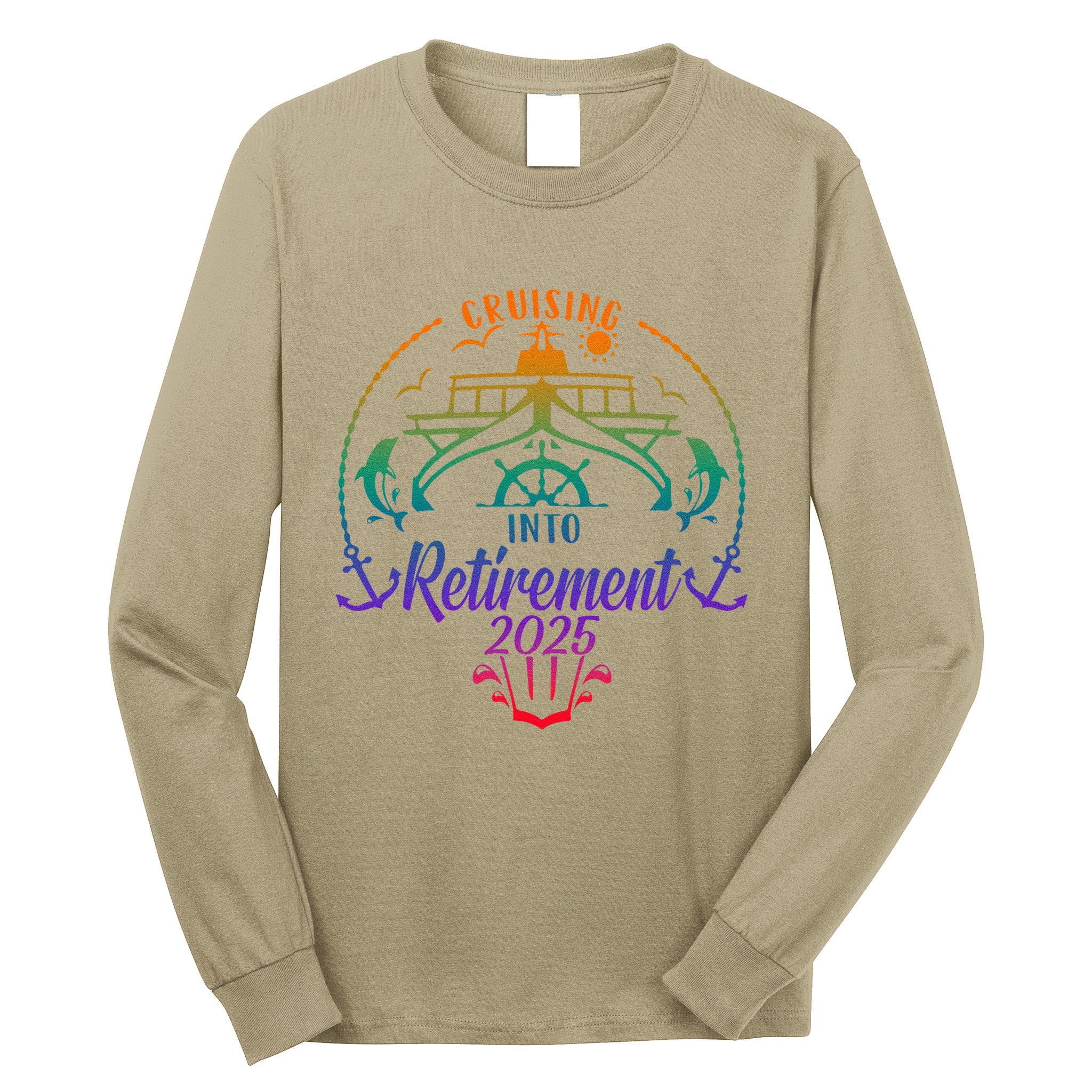 Cruising Into Retirement 2025 Retired Cruising Vacation Trip Long Sleeve Shirt