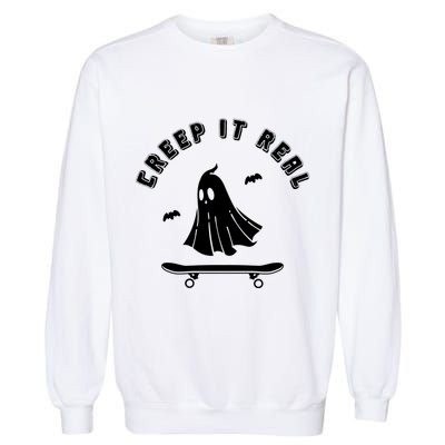 Creep It Real Skateboard Ghost Skateboarding Halloween Garment-Dyed Sweatshirt