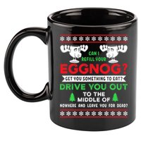 Can I Refill Your Eggnog - Family Christmas Vacation Quote 11oz C Handle Ceramic Mug