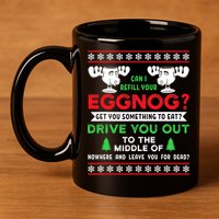 Can I Refill Your Eggnog - Family Christmas Vacation Quote 11oz C Handle Ceramic Mug