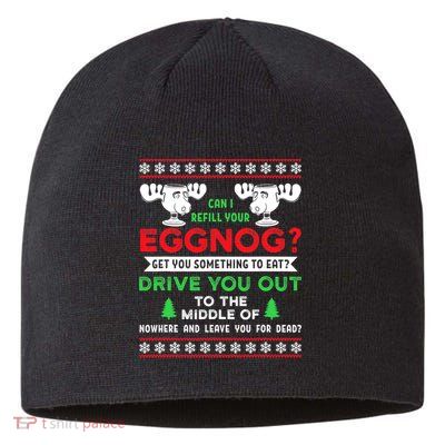 Can I Refill Your Eggnog - Family Christmas Vacation Quote Sustainable Beanie