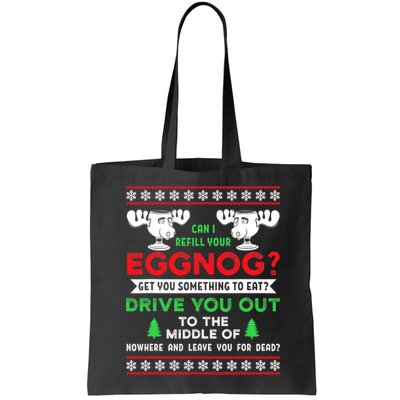 Can I Refill Your Eggnog - Family Christmas Vacation Quote Bag