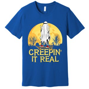 Creepin It Real Skateboard Ghost Funny Retro Halloween Meaningful Gift Premium T-Shirt