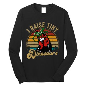 Chicken I Raise Tiny Dinosaurs Mama Hen Farm Mom Long Sleeve Shirt