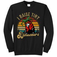 Chicken I Raise Tiny Dinosaurs Mama Hen Farm Mom Sweatshirt