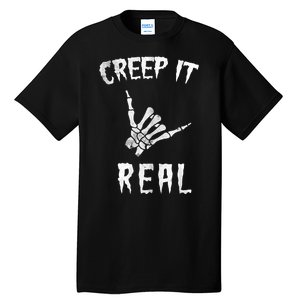 Creep It Real Tall T-Shirt