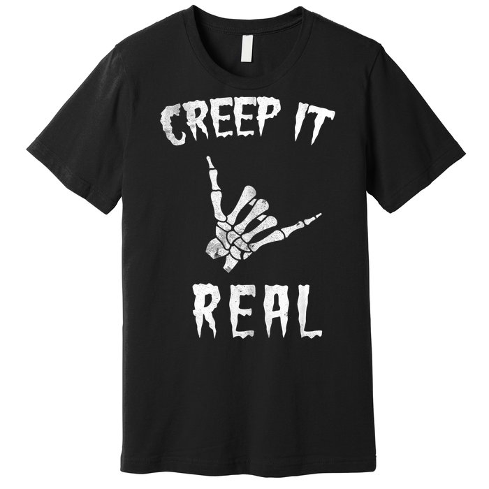 Creep It Real Premium T-Shirt