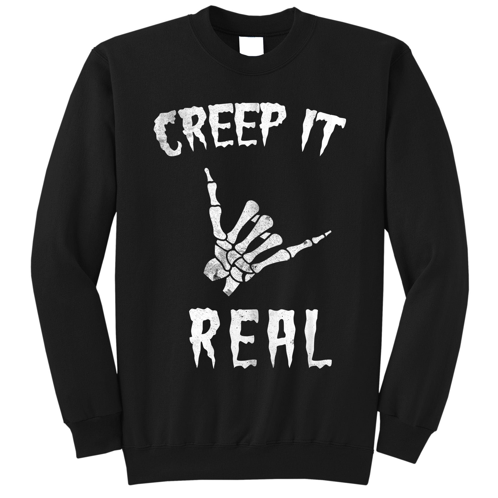Creep It Real Tall Sweatshirt