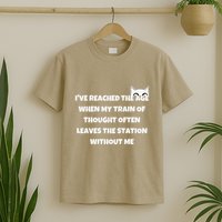 Cat IVe Reached The Age When My Train Of Thought T-Shirt