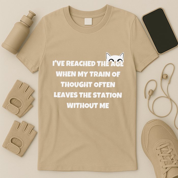 Cat IVe Reached The Age When My Train Of Thought T-Shirt