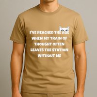 Cat IVe Reached The Age When My Train Of Thought T-Shirt