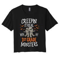 Creepin It Real With My 1st Grade Monsters Halloween Teacher Women's Crop Top Tee