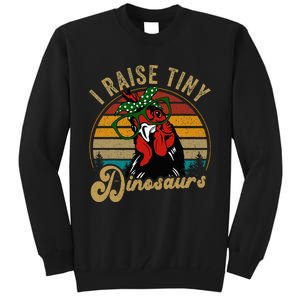 Chicken I Raise Tiny Dinosaurs Mama Hen Farm Mom Tall Sweatshirt