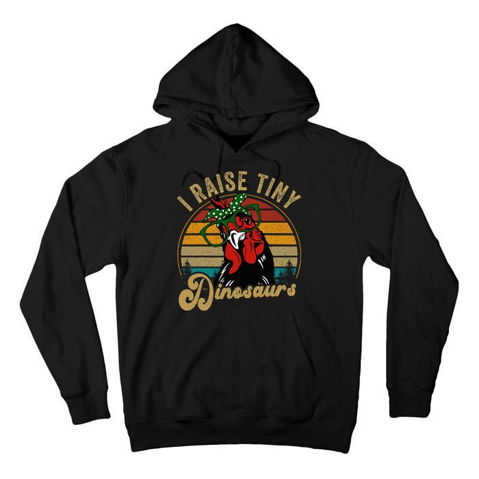 Chicken I Raise Tiny Dinosaurs Mama Hen Farm Mom Tall Hoodie