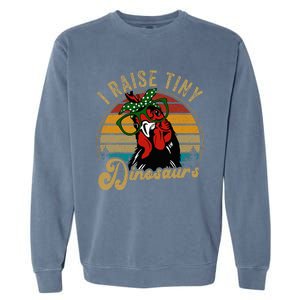 Chicken I Raise Tiny Dinosaurs Mama Hen Farm Mom Garment-Dyed Sweatshirt