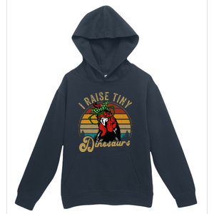 Chicken I Raise Tiny Dinosaurs Mama Hen Farm Mom Urban Pullover Hoodie