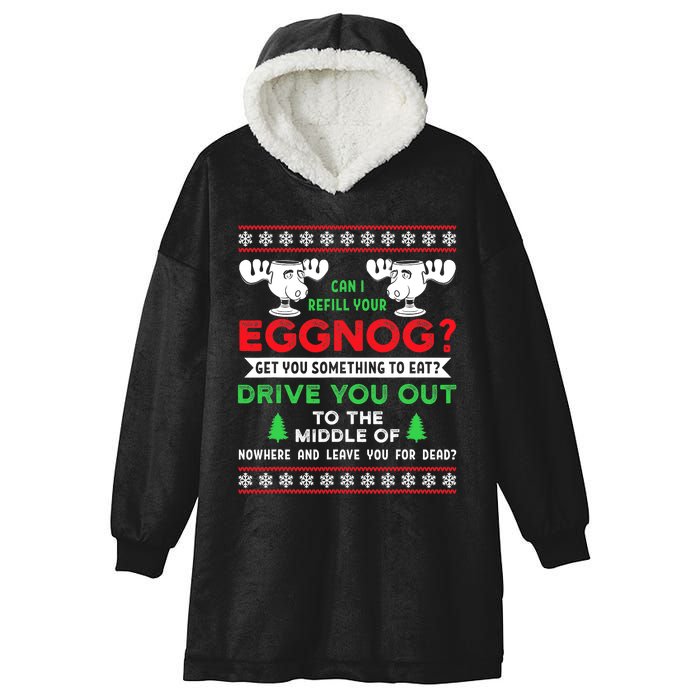 Can I Refill Your Eggnog Funny Christmas quote Hooded Wearable Blanket