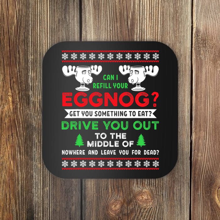 Can I Refill Your Eggnog Funny Christmas quote Coaster