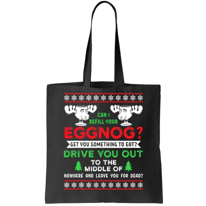 Can I Refill Your Eggnog Funny Christmas quote Tote Bag