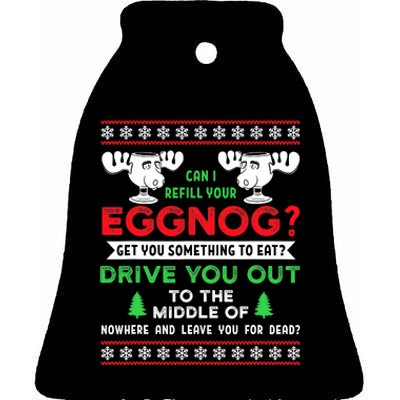 Can I Refill Your Eggnog Funny Christmas quote Ceramic Bell Ornament