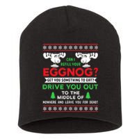 Can I Refill Your Eggnog Funny Christmas quote Short Acrylic Beanie