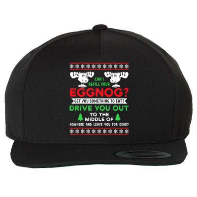 Can I Refill Your Eggnog Funny Christmas quote Wool Snapback Cap