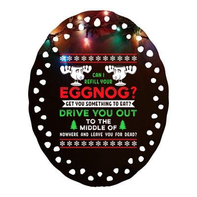 Can I Refill Your Eggnog Funny Christmas quote Ceramic Oval Ornament