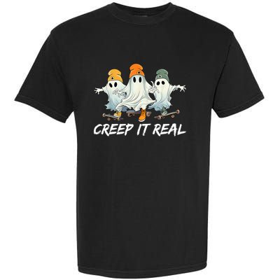 Creep It Real Funny Skateboard Ghost Retro Halloween Gift Garment-Dyed Heavyweight T-Shirt