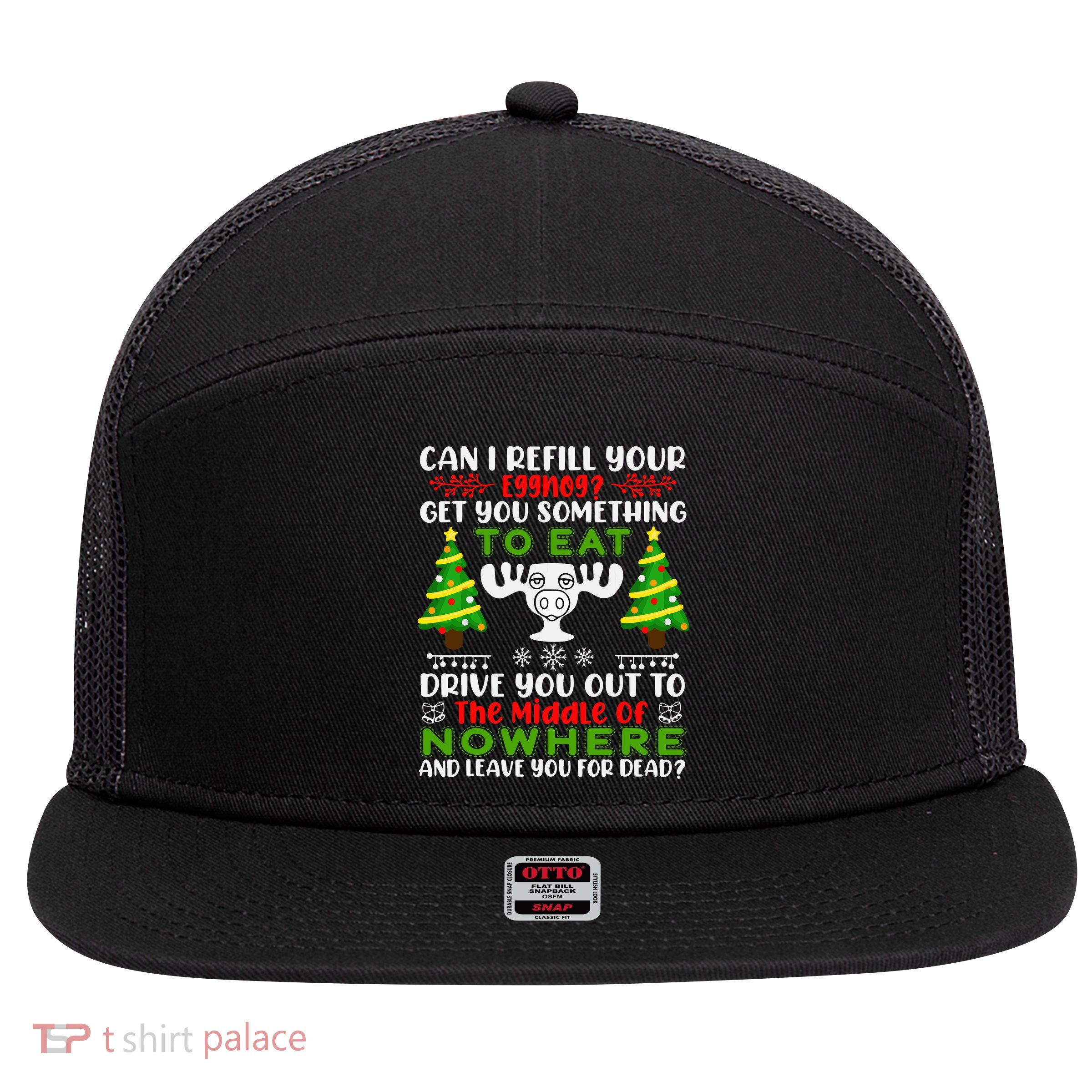 Can I Refill Your Eggnog Funny Christmas Vacation 7 Panel Mesh Trucker Snapback Hat